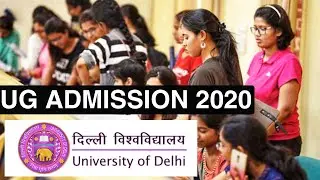 Delhi University UG Admission 2020 || Delhi University UG Admission Process 2020