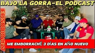 BAJO LA GORRA #27|A&ntilde;o Nuevo|Navidad|Propositos De A&ntilde;o Nuevo|Costumbres Navide&ntilde;as|Regalos Navide&ntilde;os