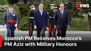 FULL GRAND WELCOME: Spanish S&aacute;nchez Receives Morocco&rsquo;s PM Aziz with Military Honours in Madrid |AC1E