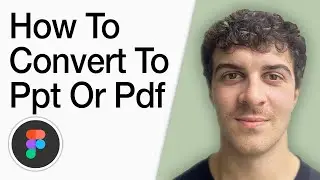 How To Convert Figma To Ppt Powerpoint Or Pdf (Full 2025 Guide)