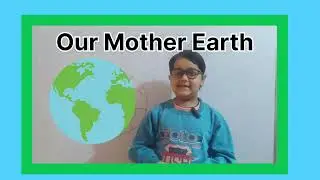 Our mother earth @choti scientist Vaishnavi