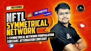 NFTL - ||  &pi;-Symmetrical Network ||  #astechnic #4thsemester #polytechnic #polytechnicliveclass