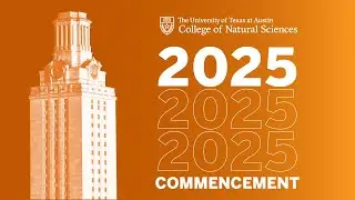 2025 College of Natural Sciences Graduation, 12:00&nbsp;p.m.
