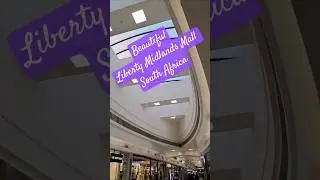 Beautiful Liberty Midlands Mall #South Africa#681