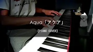 Ryuichi Sakamoto「坂本 龍一」 Aqua 【PIANO COVER】