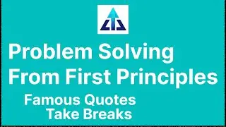 How to Solve Problems - Famous Quotes 13) Take Breaks 2.0