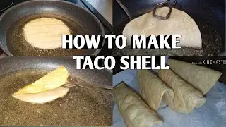 How to make taco shell Using Corn Tortillas
