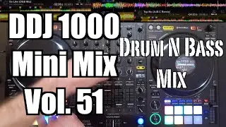 Pioneer DJ DDJ 1000 Mini Mix Vol. 51: Drum & Bass Mix - TimmyG