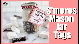 S'mores Mason Jar Valentine Gift + Printable Tag