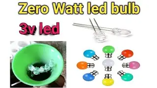 how to make zero watt led bulb with 3v led