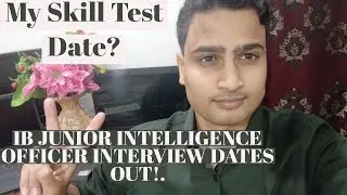 IB JIO SKILL TEST AND INTERVIEW CALL LETTER OUT | IB 2023 EXAM |  IB JUNIOR INTELLIGENCE OFFICER
