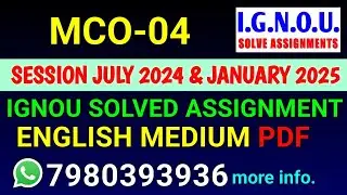 MCO 4 Solved Assignment 2024-25 English, MCO 4 Solved Assignment 24-25, MCO-04 Assignment
