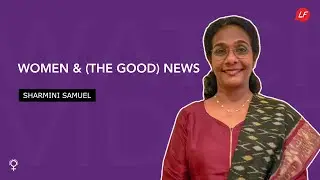 Women & (The Good) News | Sharmini Samuel, Director Donor Development, WOS, Church Relationships