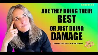 🌈 Are People Really Doing the Best They Can? Compassion, Harm & the Truth About Success