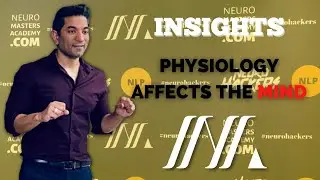 Physiology Affects The Mind - Reg Malhotra