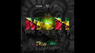 Adrian Dutchin   Place Nice Official Audio