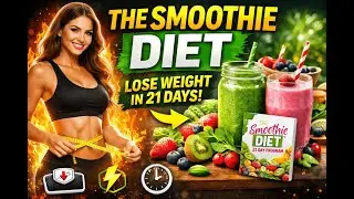 🎥 Smoothie Diet Review &ndash; 21-Day Smoothie Plan for Healthy Weight Loss