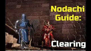Nodachi Guide: How I solo cleared the broken maul's stalwarts (Analysis + Text Commentary)
