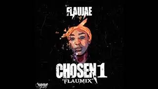 Flau'jae - Chosen 1 (FlauMix)