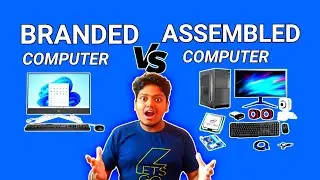 Branded PC Vs Assembled PC | Which PC To Buy in 2023 | Which PC is Best? | Which Computer is Best?
