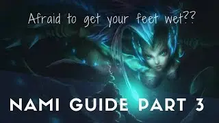 Nami Guide Season 8 Patch 8.9: How to Play Nami in ARAM