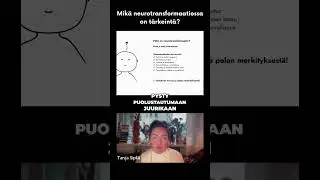 Mik&auml; neurotransformaatiossa on t&auml;rkeint&auml;?