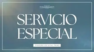 Servicio especial con el pastor Lee Kang-Woo | 21.01.2026