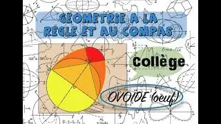 Tracer un Ovo&iuml;de (oeuf) / G&eacute;om&eacute;trie coll&egrave;ge