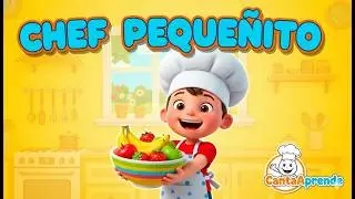 Chef Pequeñito: Canción Infantil de Frutas Saludables para Niños 🍓🍌