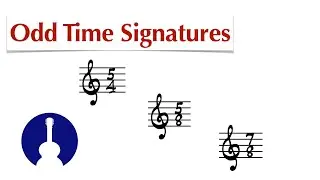 Odd Time Signatures &bull; 5/4, 5/8, 7/8