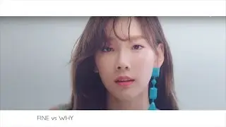 MASHUP - Fine vs Why - TAEYEON (태연) MASHUP