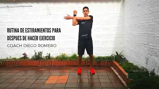 RUTINA DE ESTIRAMIENTOS PARA DESPUES DE HACER EJERCICIO