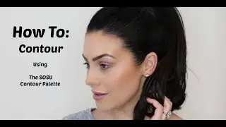 How To Contour (using my #SOSUcontour Palette)
