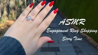 ASMR Story Time | Engagement Ring Shopping + Gen Z Loves Engagement Moons