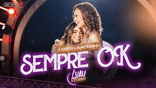 Sempre Ok - Debora Lee e Solange Almeida (Luau & Forr&oacute;)