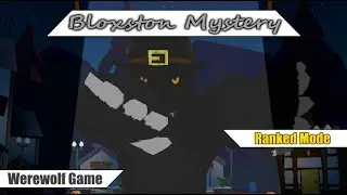 An A Tier Werewolf Performance! {Bloxston Mystery. Part 324}
