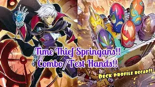 Time Thief Springans Combo/Test Hands + deck profile recap!!