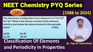 The electronic configuration of an element is 1s2 2s2 2p6 3s2 3p3. What is the atomic --|| NEET PYQ