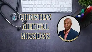Christian Medical Missions