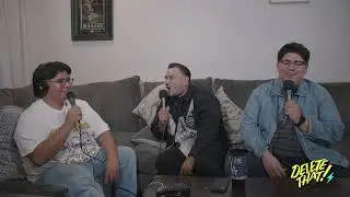 Delete That Podcast EP. 37 -  LATE NIGHT