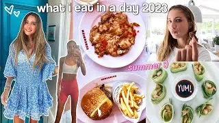 WHAT I EAT IN A DAY 2023! *realistic & healthy summer recipes*