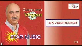 06 As cuequinhas tamb&eacute;m Star Music
