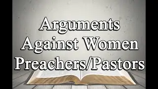 Arguments Against Women Preachers/Pastors - Angeles City Southside Church Of Christ - Jan. 28, 2026