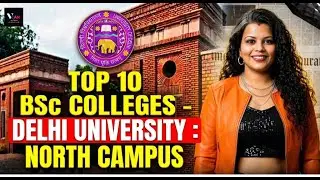 TOP 10 BSC COLLEGES || DELHI UNIVERSITY || NORTH CAMPUS || #cuetug2026 #du #cuetug #vcancuet #bsc