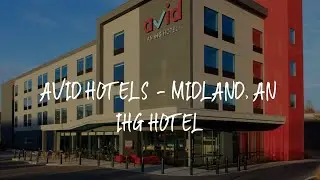 avid hotels - Midland, an IHG Hotel Review - Midland , United States of America