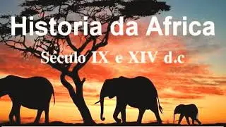 FALANDO UM POUCO SOBRE A HIST&Oacute;RIA DA AFRICA NO SECULO IX E XIV d.c