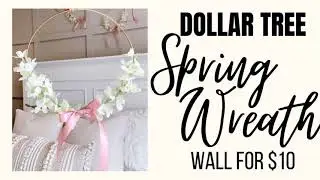 DIY Dollar Tree Spring Wreath Wall | Dollar Tree DIY Spring Home Decor