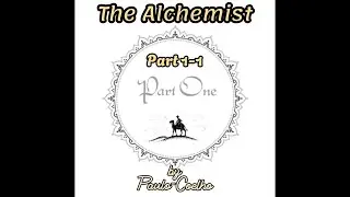 The Alchemist Reading | Part 1-1 | Arabic English Text