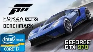 Forza Motorsport 6: Apex (Beta) - Benchmark - i7 3770 & GTX 970