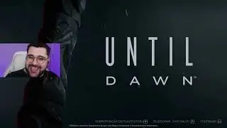 😈 FINALIZANDO UNTIL DAWN